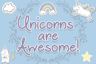 Unicorns Are Awesome Font for Crafters